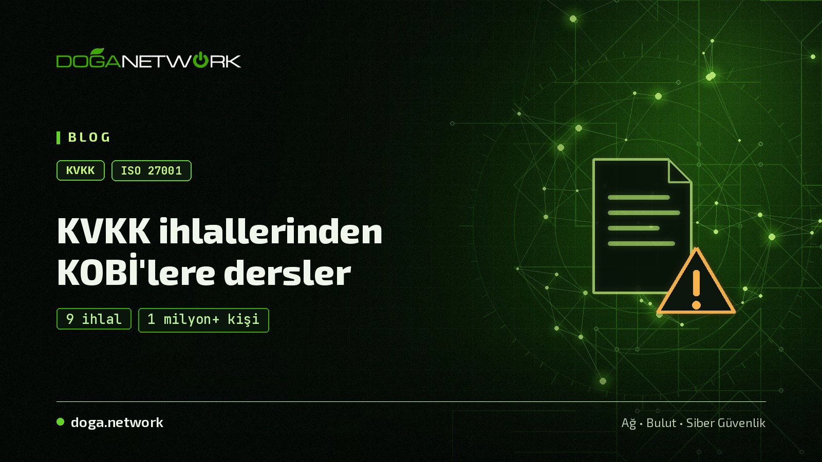 KVKK veri ihlallerinden ISO 27001 dersleri